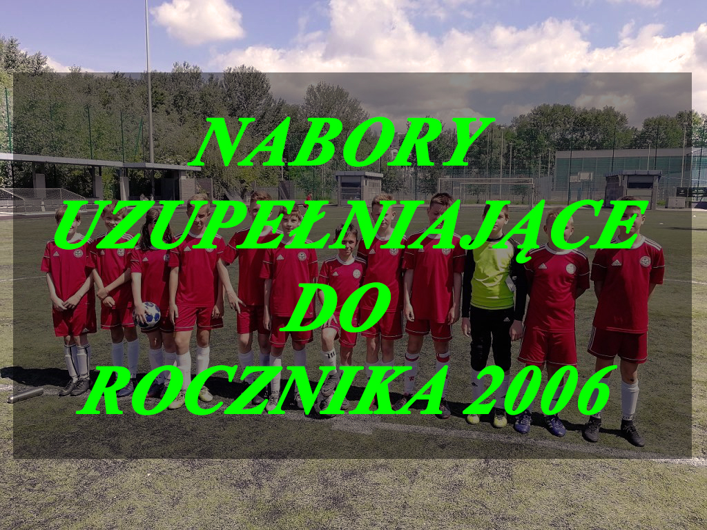 Nabory uzupełniające do rocznika 2006