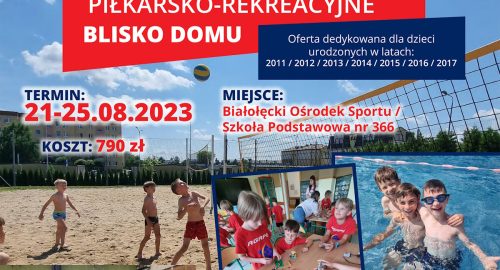 Wakacyjne półkolonie piłkarsko- rekreacyjne SIERPIEŃ 2023